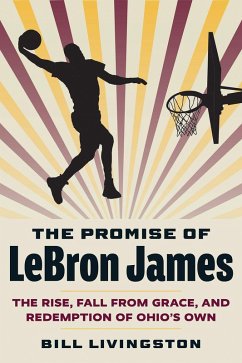 The Promise of LeBron James (eBook, ePUB) - Livingston, Bill