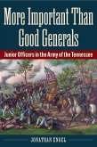 More Important Than Good Generals (eBook, ePUB)