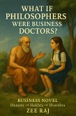 What If Philosophers were Business Doctor (eBook, ePUB)