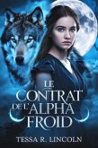 Le Contrat De L'alpha Froid (La série Cruel Alpha Mate, #3) (eBook, ePUB)