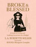 Broke & Blessed (eBook, ePUB) Broke & Blessed (eBook, ePUB)