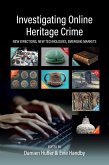 Investigating Online Heritage Crime (eBook, PDF)