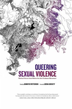 Queering Sexual Violence - Radical Voices from Within the Anti-Violence Movement (eBook, ePUB) - Patterson, Jennifer