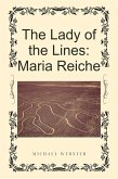 The Lady of the Lines: Maria Reiche (eBook, ePUB)