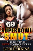 Super Bowl Smut - A Collection of Erotic Football Stories (eBook, ePUB)