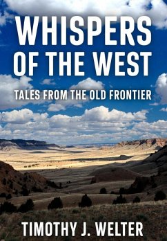 Whispers of the West (eBook, ePUB) - Welter, Timothy J Whispers of the West (eBook, ePUB) - Welter, Timothy J