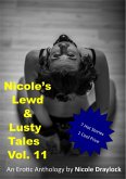 Nicole's Lewd and Lusty Tales Vol. 11 (Lewd and Lusty Anthologies, #11) (eBook, ePUB)