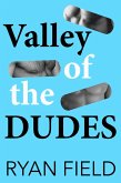 Valley of the Dudes (eBook, ePUB)