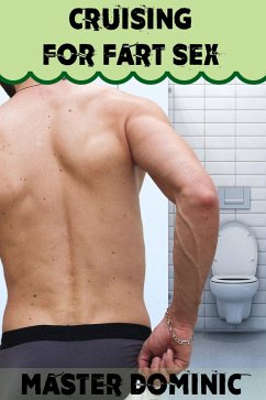 Cover Cruising for Fart Sex (Gay Fart Sex, #3) (eBook, ePUB)
