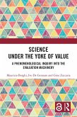 Science Under the Yoke of Value (eBook, PDF)