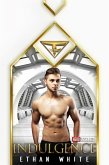 Indulgence (A Hero Ensnared, #1) (eBook, ePUB)