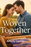 Woven Together (Romance In Willow Creek, #78) (eBook, ePUB) Woven Together (Romance In Willow Creek, #78) (eBook, ePUB)