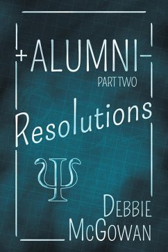 Alumni: Resolutions (Hiding Behind The Couch, #44) (eBook, ePUB) - Mcgowan, Debbie