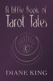 A Little Book of Tarot Tales (eBook, ePUB) A Little Book of Tarot Tales (eBook, ePUB)