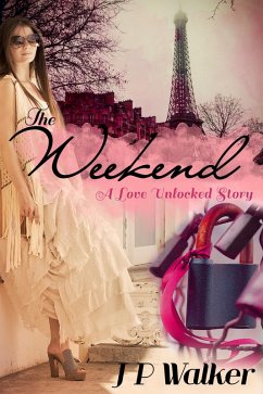 The Weekend (eBook, ePUB) - Walker, J P The Weekend (eBook, ePUB) - Walker, J P