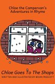 Chloe Goes to the Shops (Chloe the Campervan's Adventures in Rhyme, #4) (eBook, ePUB)