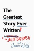 The Greatest Story Ever Written (eBook, ePUB)