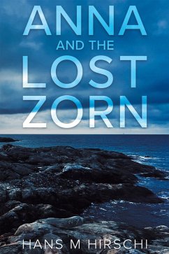 Anna and the Lost Zorn (eBook, ePUB) - Hirschi, Hans M
