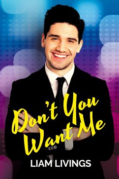 Don't You Want Me (eBook, ePUB) - Livings, Liam