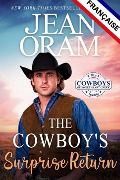 Cover The Cowboy's Surprise Return FRANÇAISE (The Cowboys of Sweetheart Creek, Texas (FRANÇAISE), #5) (eBook, ePUB)