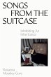 Songs from the Suitcase: Inhabiting an... - Bild 1