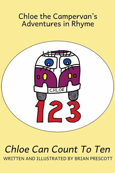Chloe Can Count to Ten (Chloe the Campervan's Adventures in Rhyme, #10) (eBook, ePUB)