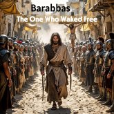 Barabbas: The One Who Walked Free (eBook, ePUB)