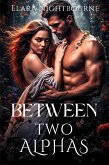 Between Two Alphas (eBook, ePUB)