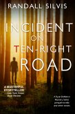 Incident on Ten-Right Road: A Ryan DeMarco Mystery Series Prequel Novella - And Other Stories (eBook, ePUB) Incident on Ten-Right Road: A Ryan DeMarco Mystery Series Prequel Novella - And Other Stories (eBook, ePUB)