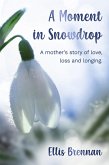 A Moment in Snowdrop (eBook, ePUB) A Moment in Snowdrop (eBook, ePUB)