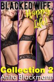 Blacked Wife, Happy Life! Collection 2 (eBook, ePUB)