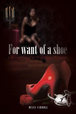 For Want of a Shoe (eBook, ePUB) - Carroll, Deana