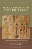 Religious Encounters along the Silk Road (eBook, PDF)