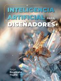 Inteligencia artificial para diseñadores (eBook, ePUB)