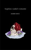 Hopeless Jaded Romantic (eBook, ePUB)