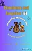 Die Finanzielle Neuordnung, Band 2: Einnahmen und Ausgaben 1x1: Der große Guide zur Rendite im Alltag (eBook, ePUB)