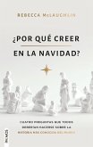 ¿Por qué creer en la Navidad? (eBook, ePUB)