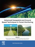 Advanced Geospatial and Ground Based Techniques in Forest Monitoring (eBook, ePUB)