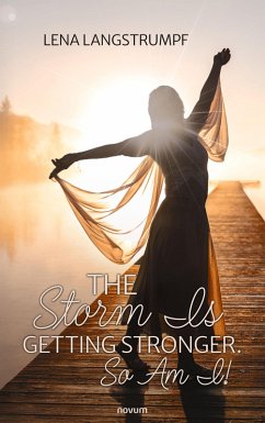 Cover The Storm Is Getting Stronger. So Am I! (eBook, ePUB)