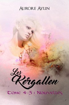 Cover Les Kergallen, tome 4.5 : Nouvelles (eBook, ePUB)
