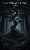 El Bosque De Las Voces Olvidadas (eBook, ePUB)