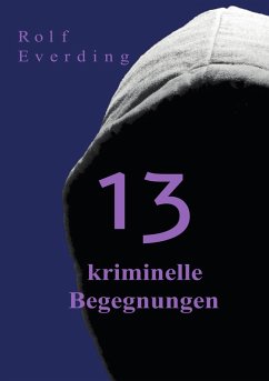 Cover 13 kriminelle Begegnungen (eBook, ePUB)