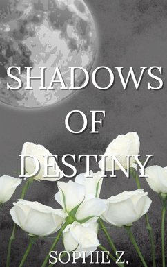 Shadows of Destiny (eBook, ePUB) - Z, Sophie