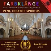 Farbklänge - Veni,Creator Spiritus (100 Jahre Spä