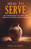 Heal to Serve (eBook, ePUB)