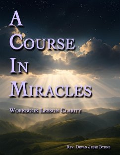 A Course In Miracles Workbook Lesson Clarity (eBook, ePUB) - Byrne, Rev. Devan Jesse
