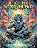 The God of Good Things (eBook, ePUB)