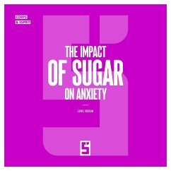 Cover The Impact of Sugar on Anxiety (eBook, ePUB)