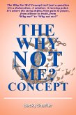 The Why Not Me? Concept (eBook, ePUB)
