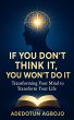 IF YOU DON'T THINK IT, YOU WON'T DO IT... - Bild 1